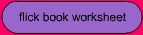 making a flick book - worksheet