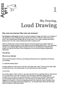 Shy Drawing, Loud Drawing