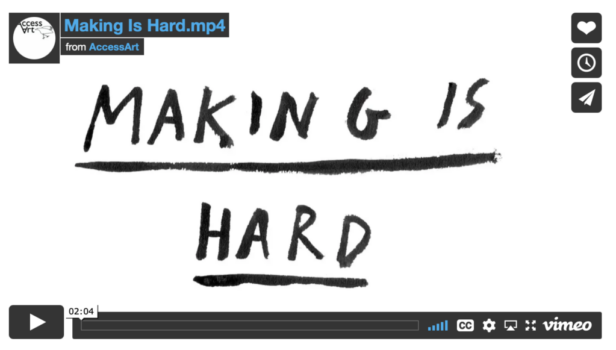 Making is Hard by AccessArt
