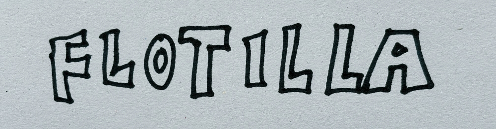 Drawing of word "Flotilla"